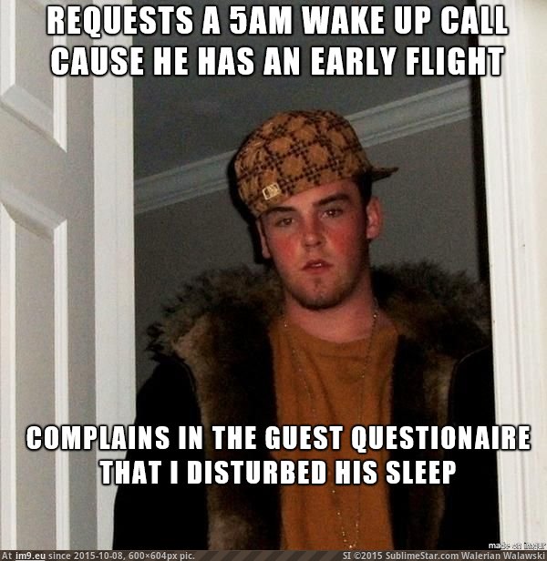 [Adviceanimals] This douchebag at the hotel I work at... (in My r/ADVICEANIMALS favs)