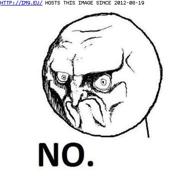 NO - Rage Face - Meme Face - NO guy (in Internet Memes)