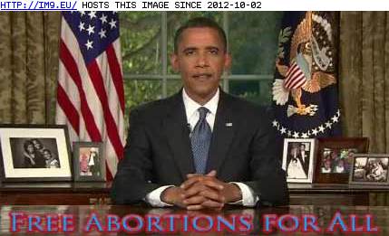 obama free-abortions-for-everyone (in Obama the failure)