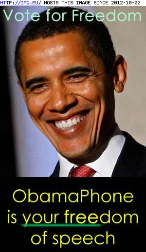 ObamaPhone is the new freedom of speech (in Obama the failure)