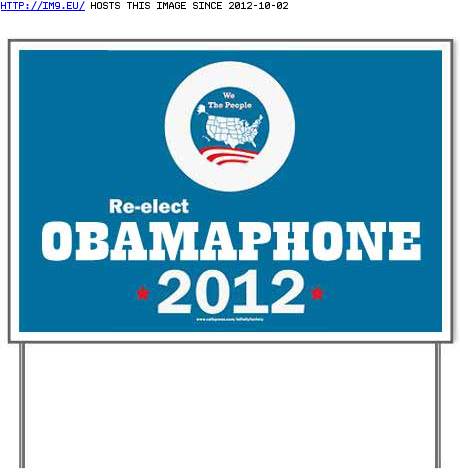 reelect_obamaphone_2012_yard_sign (in Obama the failure)