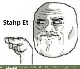 Stahp Et (meme face) (in Memes, rage faces and funny images)