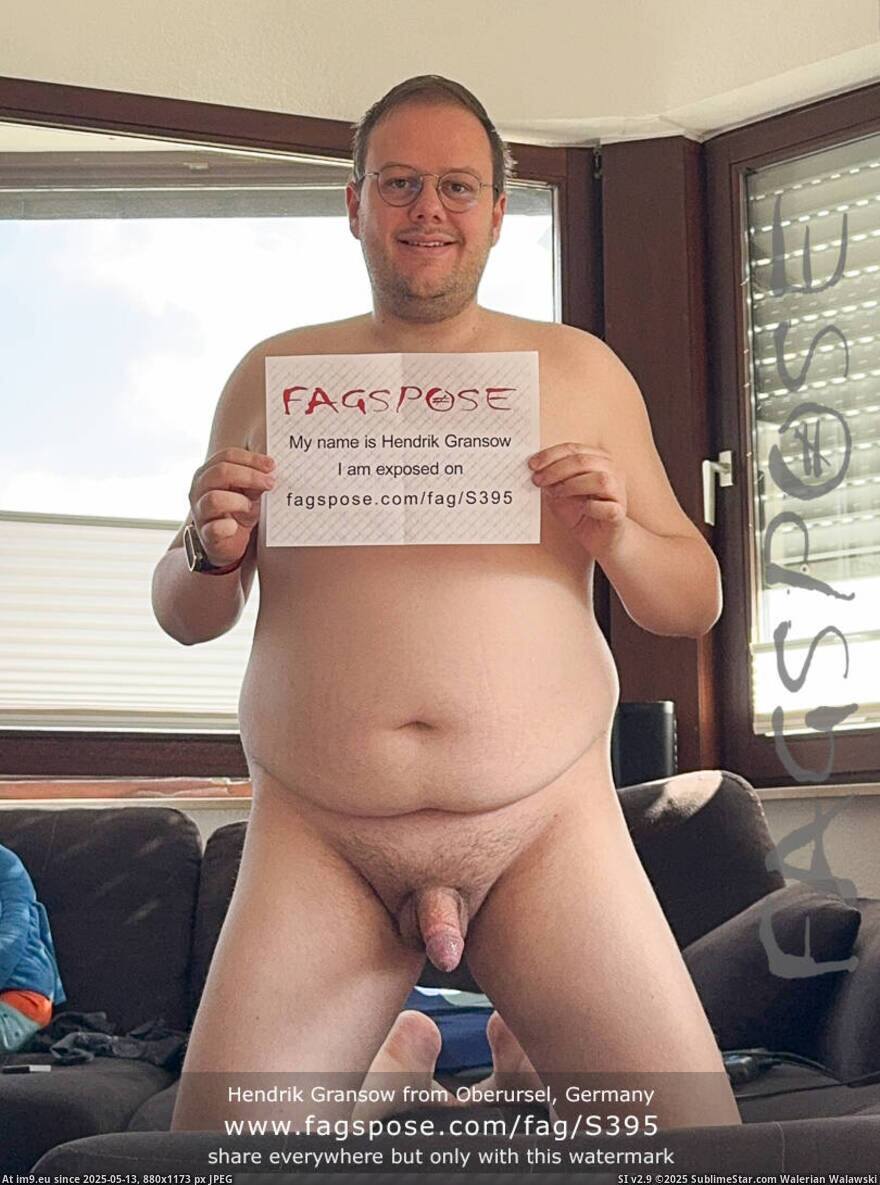 #Gay #Fag #Fat #Faggot #Germany #Fagsposed #Nerd #Gransow #Hendrik #Oberursel 02-Hendrik Gransow from Oberursel, Germany fag-id S395 Pic. (Image of album Hendrik Gransow from Oberursel Germany exposed by Fagspose with fag-id S395))