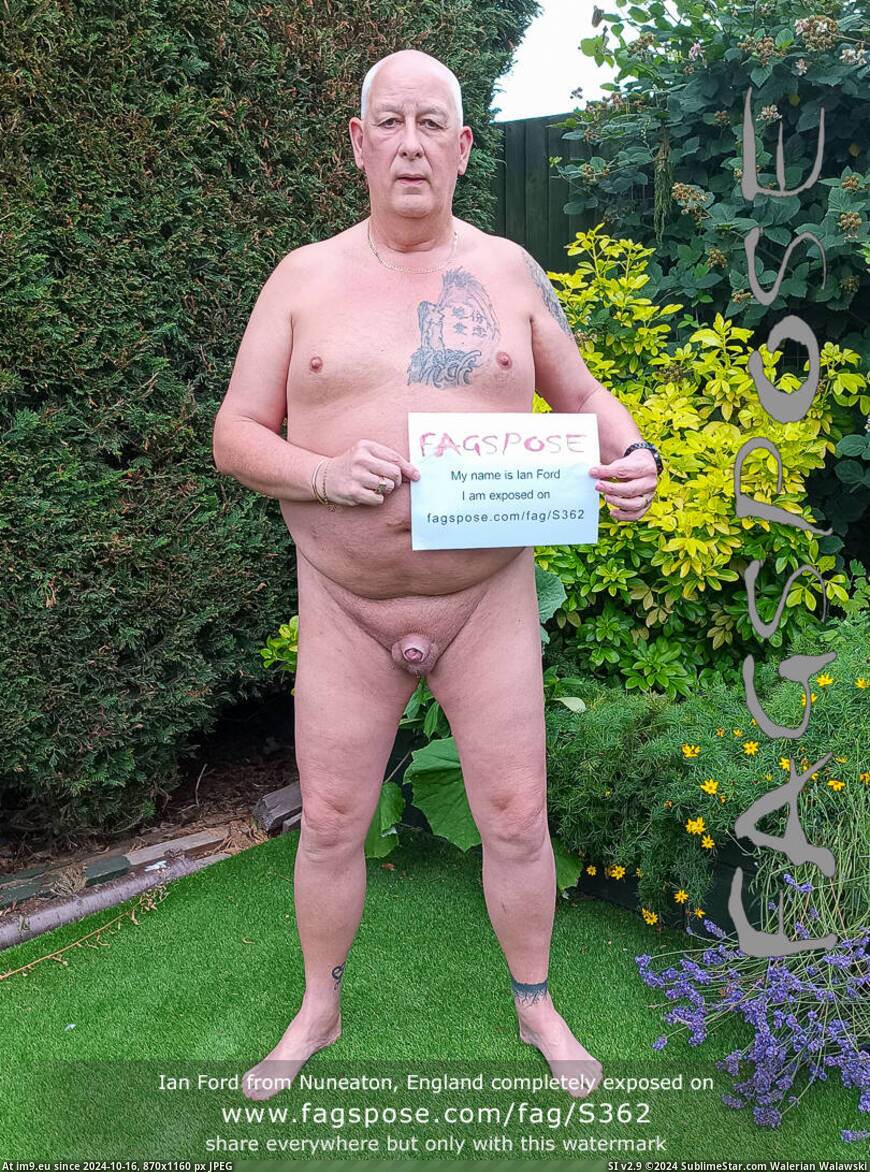 #Naked #Exposed #Faggot #S362 #Fagspose #Nuneaton #England #Ford #Ian 03-Ian Ford from Nuneaton England S362-20240725 Pic. (Image of album Ian Ford from Nuneaton England exposed by Fagspose with fag-id S362))