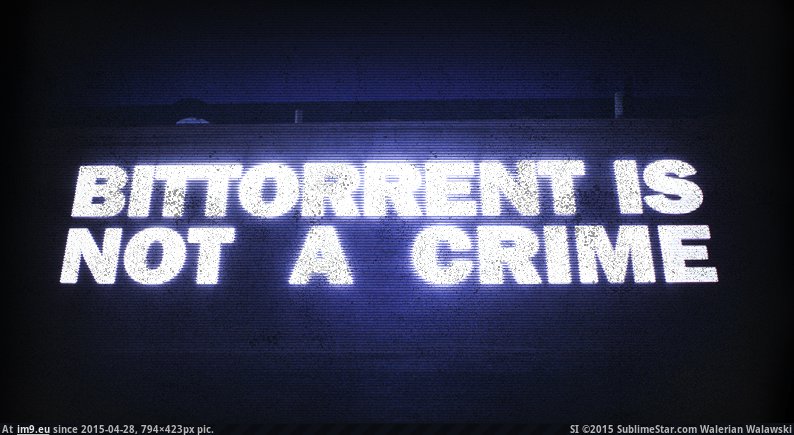 #Crime bittorrent_is_not_a_crime Pic. (Изображение из альбом Alternative-News.tk))