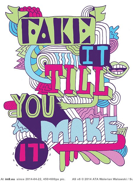 #Poster #Fake Fake It Till You Make It (poster) Pic. (Изображение из альбом Rehost))