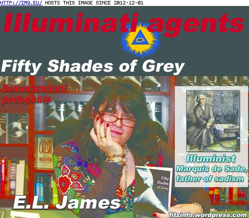 Illuminati Agents El James Fifty Shades (in Zionist Conspiracy Pics)