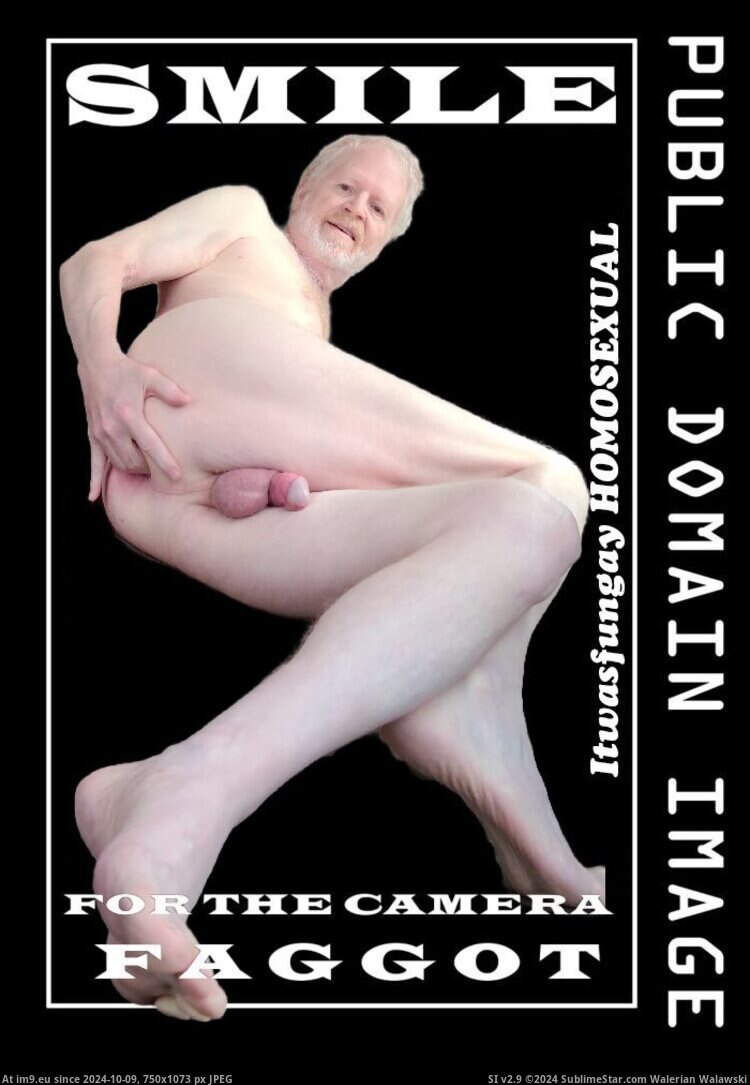 #Gay #Fuck #Faggot #Homosexual #Itwasfungayhomosexual #Itwasfungay itwasfungayhomosexual235 Pic. (Image of album Itwasfungay HOMOSEXUAL Faggot -