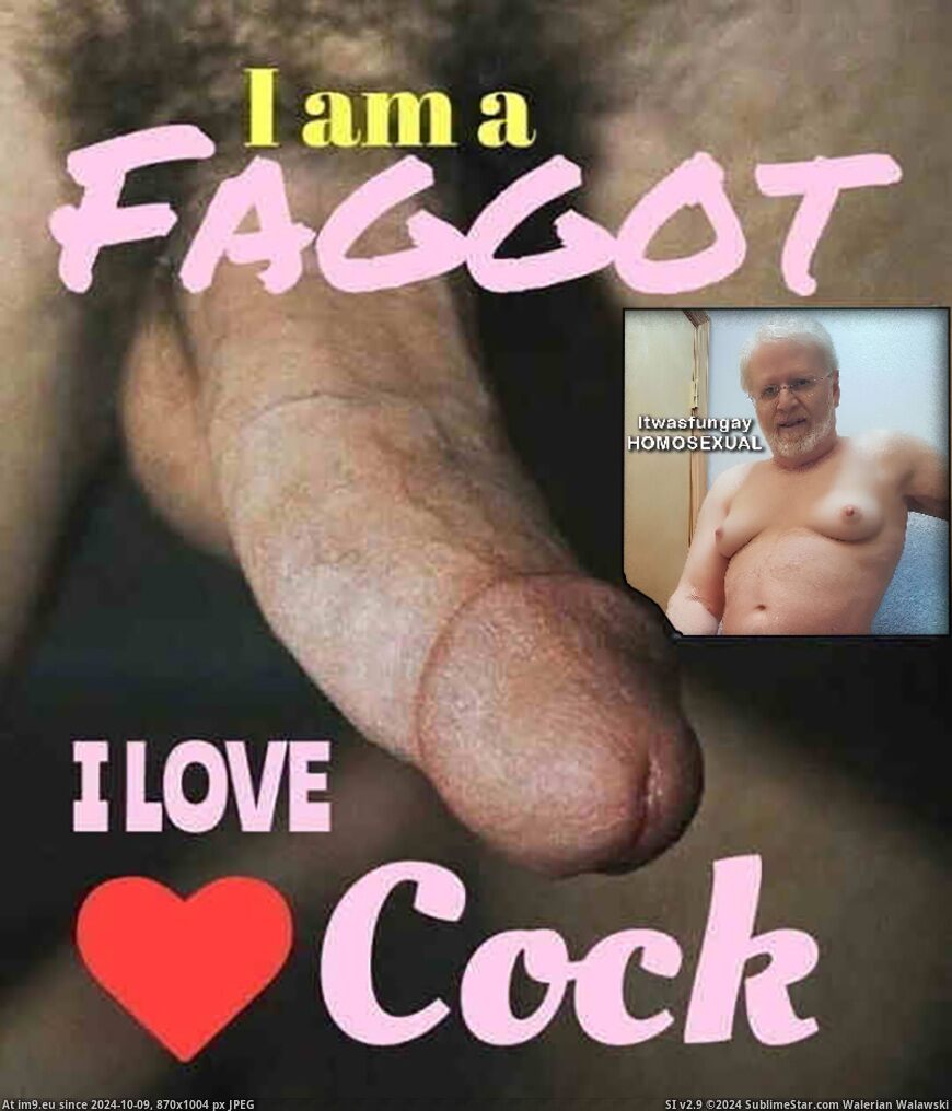 #Gay #Fuck #Itwasfungay #Itwasfungayhomosexual #Faggot itwasfungayhomosexual76 Pic. (Image of album Itwasfungay HOMOSEXUAL Faggot -