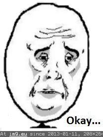 Okay (meme face) (in Memes, rage faces and funny images)