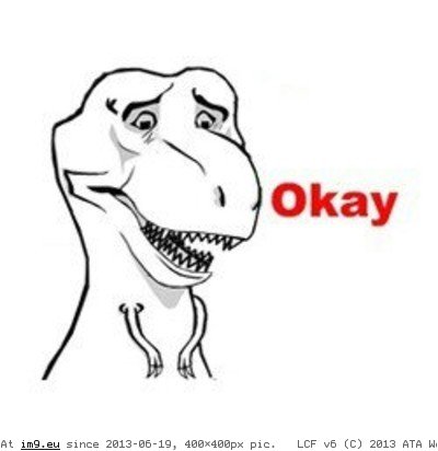Okay. (meme face) (in Memes, rage faces and funny images)